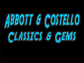 Abbott & Costello Classics
