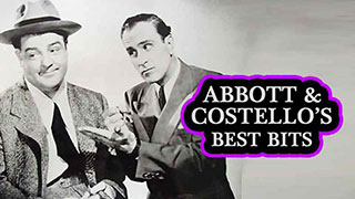 Abbott & Costello's Best Bits