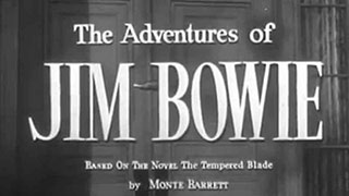 The Adventures of Jim Bowie